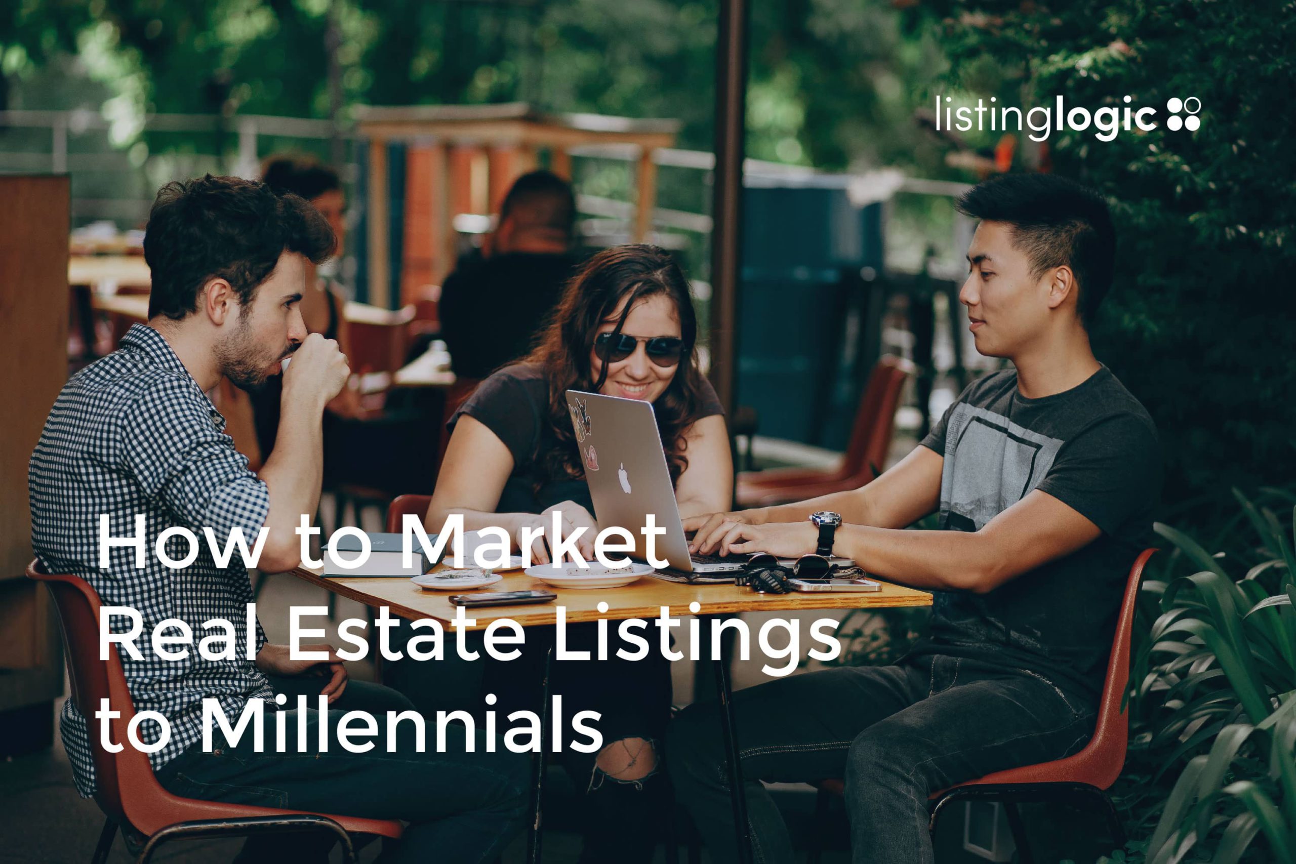 How To Market Real Estate Listings To Millennials 